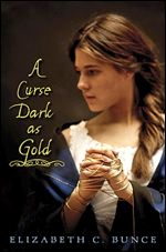A Curse Dark As Gold